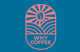 Why Coffee